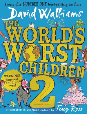 [World's Worst Children 02] • The World’s Worst Children 2
